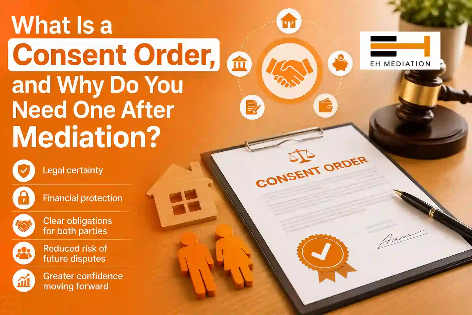 What Is a Consent Order, and Why Do You Need One After Mediation Andover?